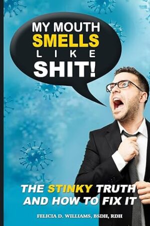 My Mouth Smell Like Shit
