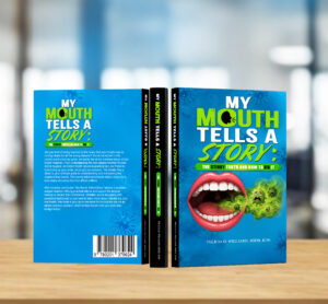 My Mouth Tells A Story