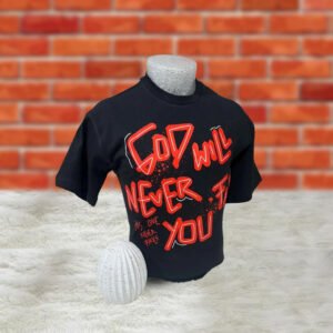 God Will Never Fail You (DTF)